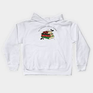 My Holidays are all booked(red/green0 Kids Hoodie